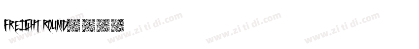 Freight Round字体转换